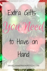  Extra Gifts, Extra Gift Ideas, Gifts to Have on Hand, Happiness