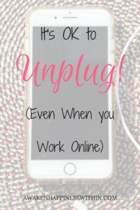 Unplug from Technology, Take a Break from Technology, Unplug from the Internet, Unplug from Social Media, Take a Break from the Internet
