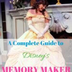 A complete guide to Disney's Memory Maker.