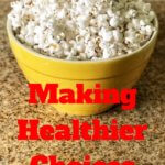 These tips for making healthy choices are manageable and create a healthier lifestyle.